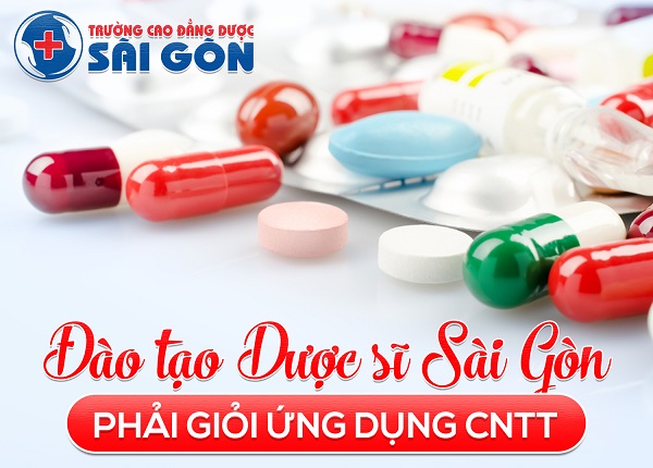 Đào tạo Dược sĩ Sài Gòn giỏi cả ứng dụng công nghệ thông tin