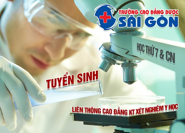 Trường Cao đẳng Dược Sài Gòn tuyển sinh Liên thông Cao đẳng Kỹ thuật xét nghiệm Y học Sài Gòn 