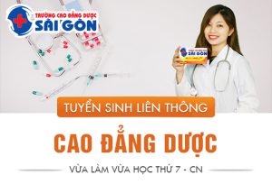 Thông Báo Tuyển Sinh Liên Thông Cao Đẳng Dược Sài Gòn Năm 2019