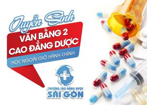 Thông Báo Tuyển Sinh Văn Bằng 2 Cao Đẳng Dược Sài Gòn Năm 2019