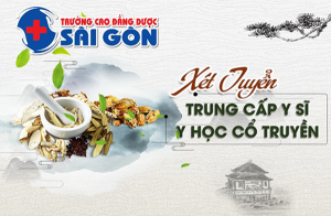 Thông Báo Tuyển Sinh Trung Cấp Y Học Cổ Truyền Sài Gòn Năm 2019