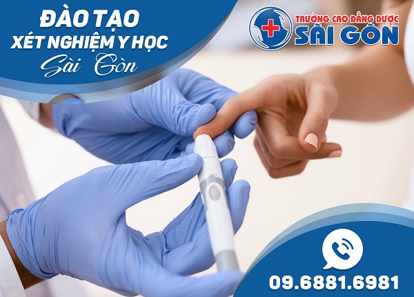 Đào tạo Cao đẳng Xét nghiệm y học tại Sài Gòn