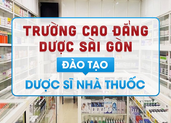 Trường Cao Đẳng Dược Sài Gòn đào tạo Dược sĩ Nhà thuốc chuẩn Bộ Y tế