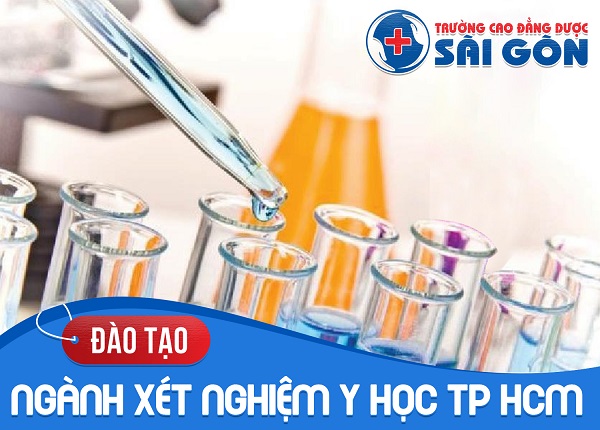 Đào tạo Kỹ thuật viên Xét nghiệm y học Trường Cao Đẳng Dược Sài Gòn